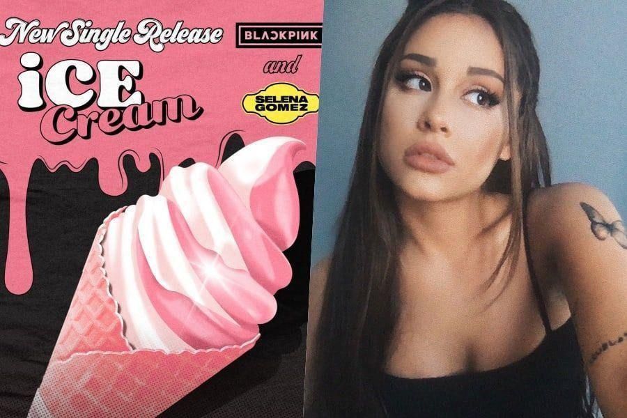 Ariana Grande révèle qu'elle a participé à la création de la nouvelle chanson de BLACKPINK aux côtés de Selena Gomez